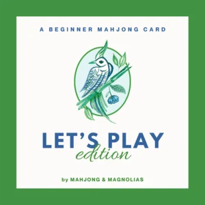 Let's Play themed novelty mahjong playing card from Mahjong & Magnolias
